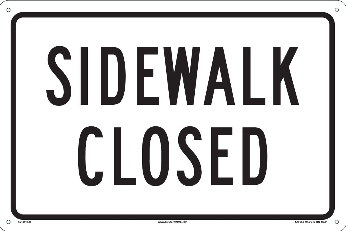 12"x18" Sidewalk Closed Sign